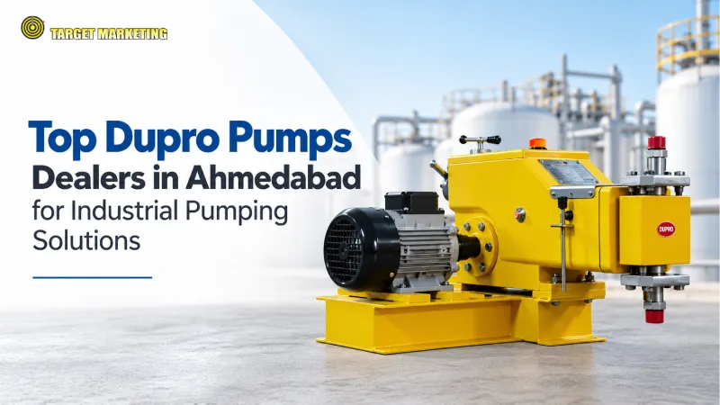 Dupro Pumps Dealers in Ahmedabad for Industrial Applications | Target Marketing